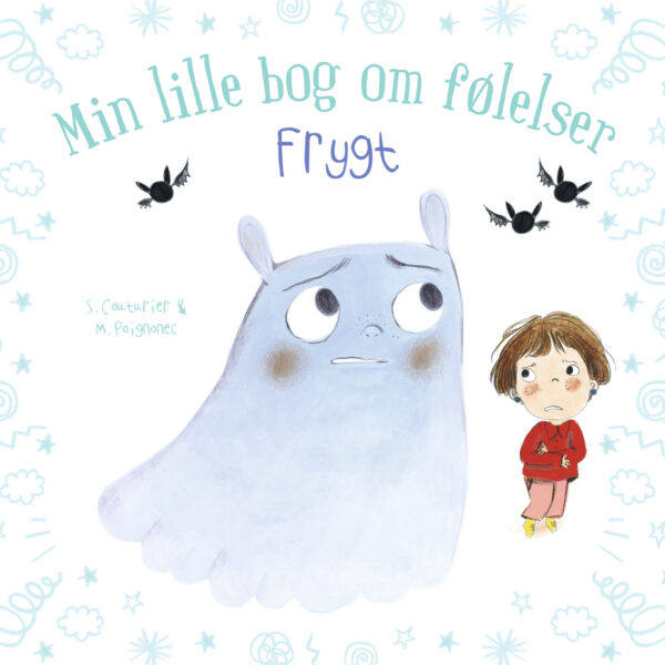 Børnebog Min Lille Bog Følelser: Frygt Børnebog Legekammeraten - Bolden Babybøger  - 9788772053103