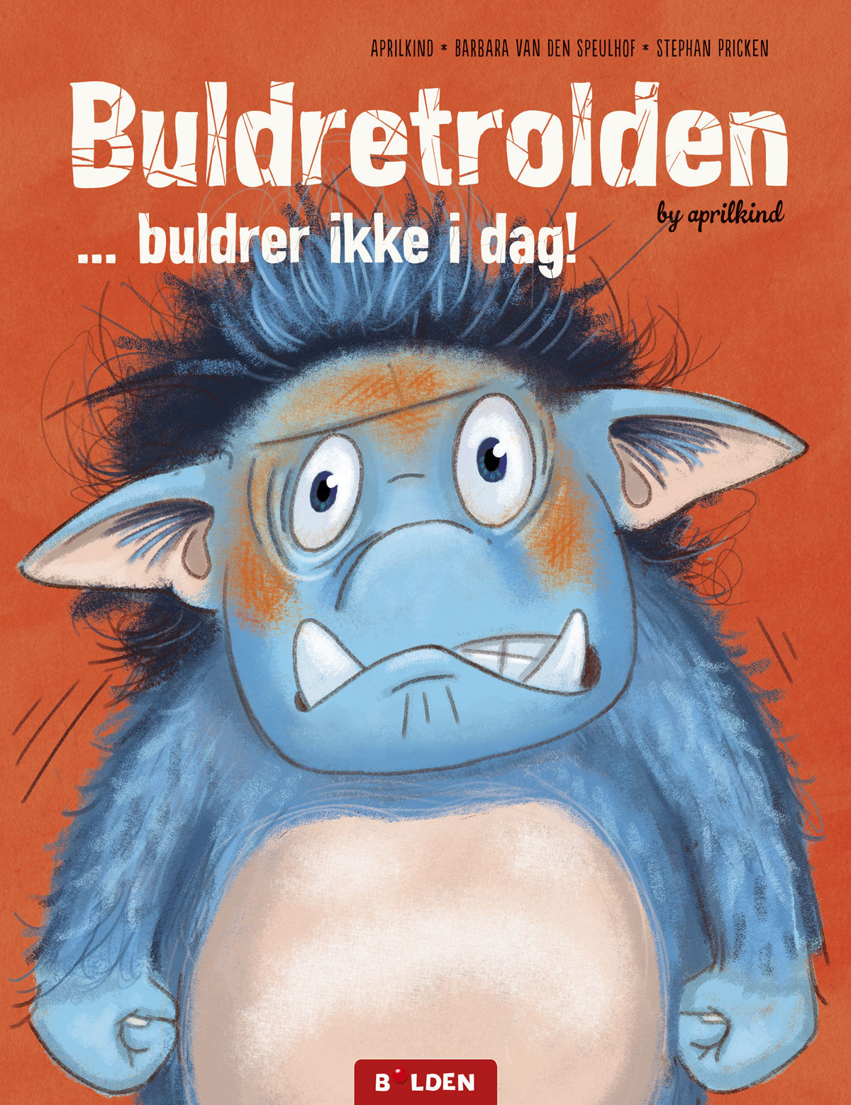 Børnebog Buldretrolden Buldrer Ikke Dag Børnebog Legekammeraten - Babybøger  - 9788772053646