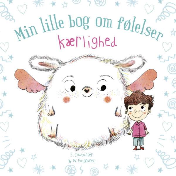 Børnebog Min Lille Bog Følelser: Kærlighed Børnebog Legekammeraten - Bolden Babybøger  - 9788772054315