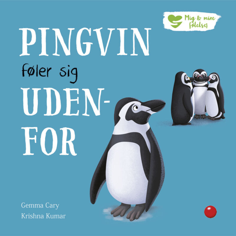 Børnebog Pingvin Føler Sig Udenfor Børnebog Legekammeraten - Bolden Babybøger  - 9788772057118