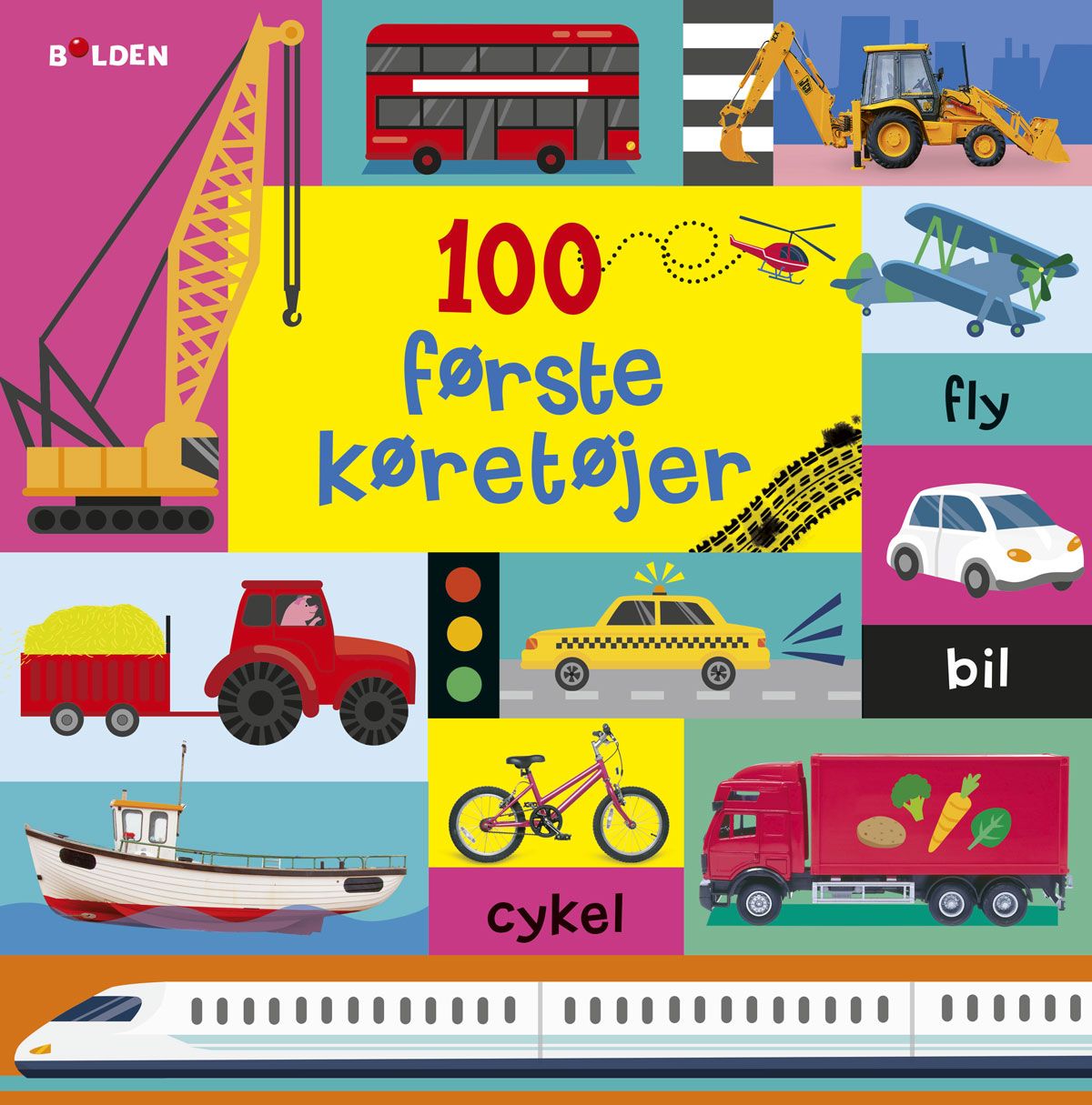 Børnebog 100 Første Køretøjer Børnebog Legekammeraten - Babybøger  - 9788772052663