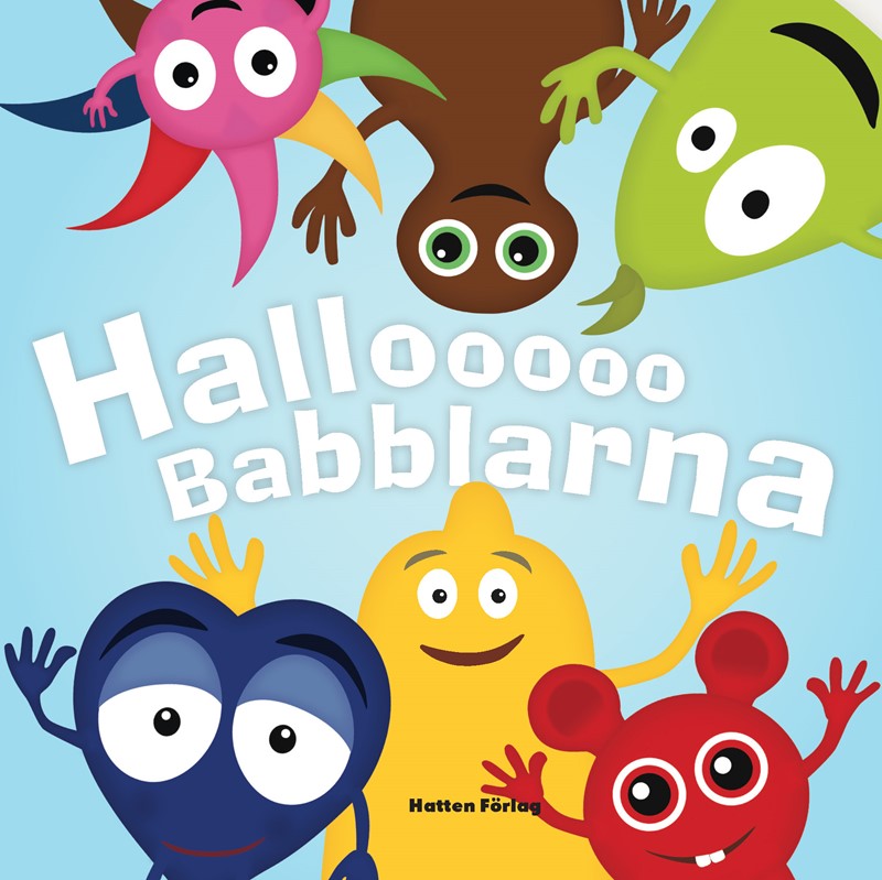 Babblarna Hallooo Babblarna - Hatten Forlag Babybøger  - 9789187465451