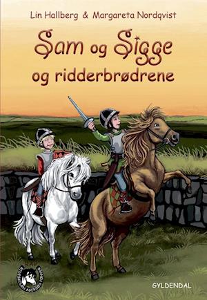 Sam Sigge Ridderbrødrene Lin Hallberg Bog - Lin Hallberg Babybøger  - 9788702141405